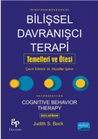 Bilişsel Davranışcı Terapi Temelleri ve Ötesi
