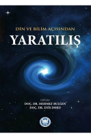 Din ve Bilim Açısından Yaratılış
