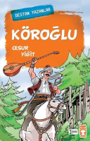 Köroğlu Cesur Yiğit Timaş