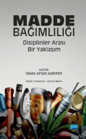 Madde Bağımlılığı Disiplinlerarası Bir Yaklaşım