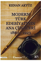 Modern Türk Edebiyatının Ana Çizgileri 1860-1923