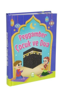 Peygamber Çocuk ve Dua