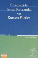 Sosyolojide Temel Kavramlar ve Kurucu Fikirler