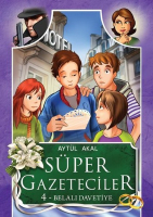 Süper Gazeteciler 4 Belalı Davetiye