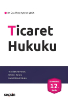 Ticaret Hukuku /Aytekin Çelik 13. Baskı