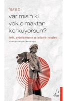 Var mısın ki Yok Olmaktan Korkuyorsun?