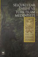 Selçuklular Tarihi ve Türk-İslam Medeniyeti