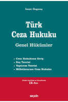 Türk Ceza Hukuku Genel Hükümler /İzzet Özgenç